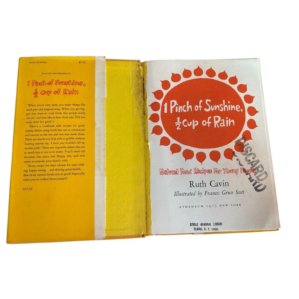 1 Pinch of Sunshine, 1/2 Cup of Rain; Natural Food Recipes for Young People 1973